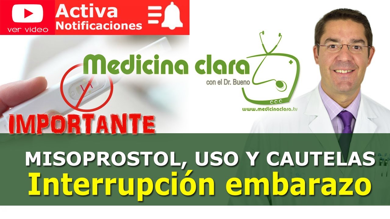 Misoprostol e Interrupci&oacute;n embarazo, cautelas y consideraciones | Medicina Clara