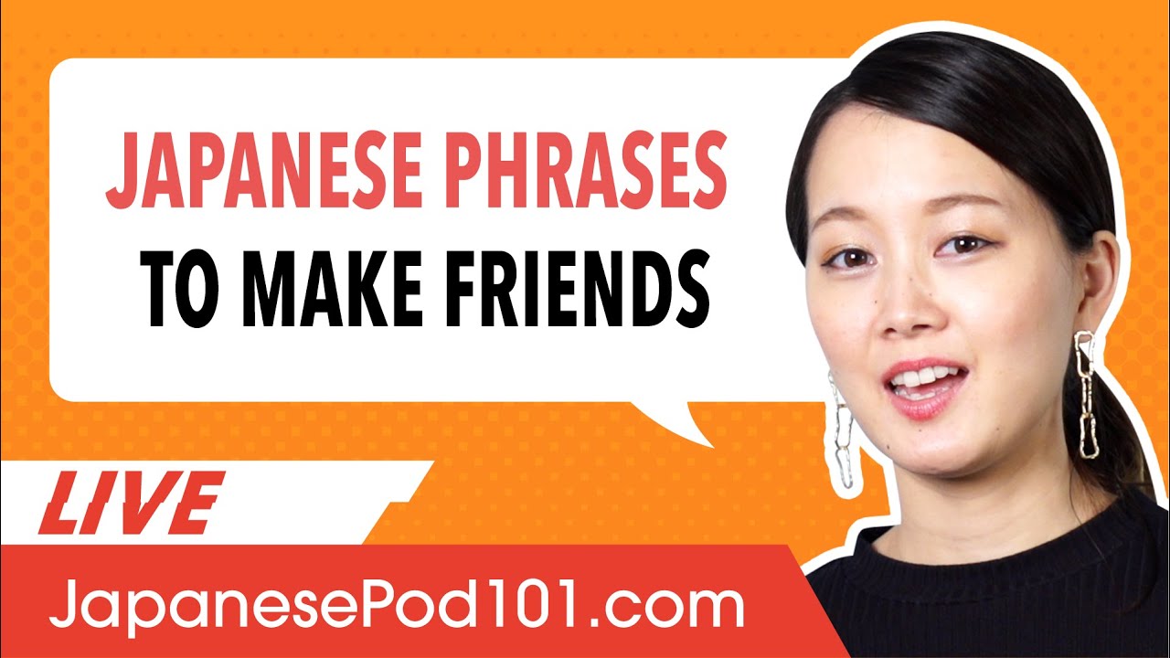 Useful Japanese Phrases to Make Friends