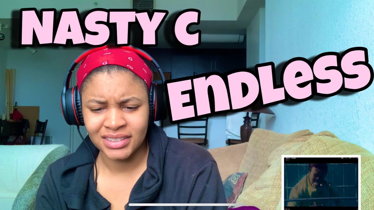 NASTY C “ ENDLESS “ REACTION