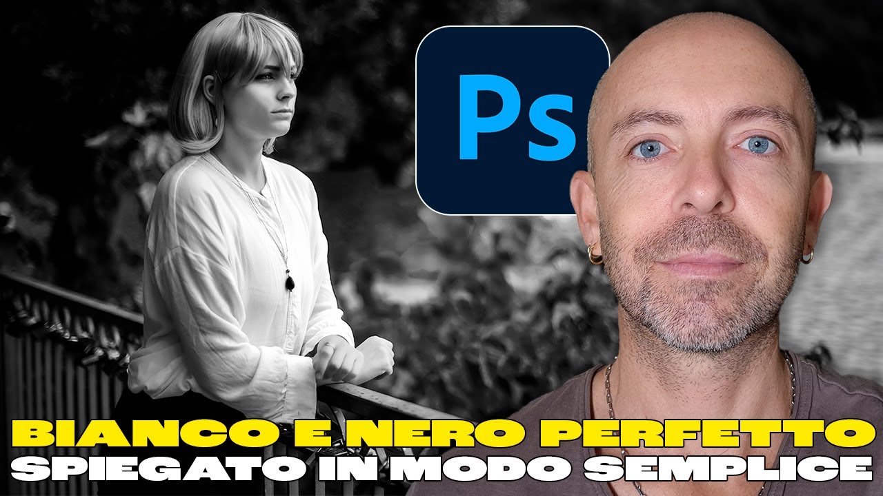 PHOTOSHOP - BIANCO E NERO perfetto spiegato in modo semplice