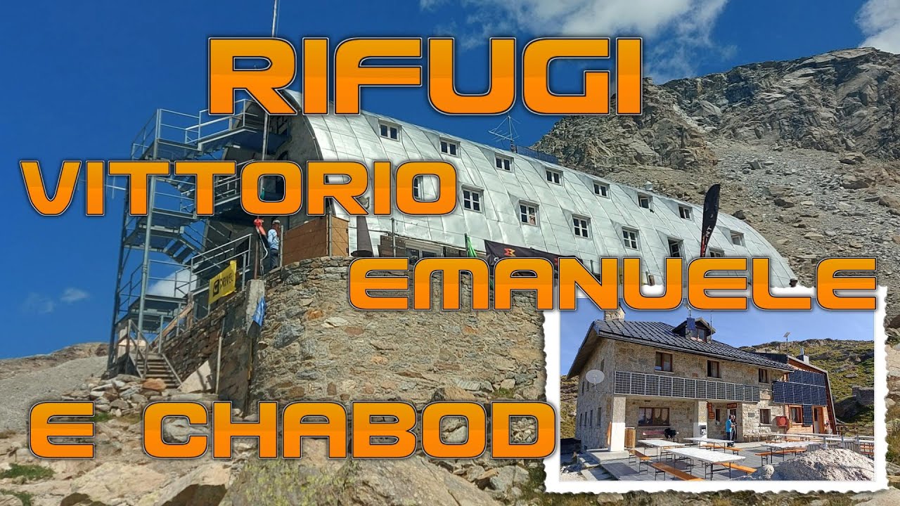 Rifugi Chabod e Vittorio Emanuele ad anello da Pont - Valsavarenche P.N.G.P