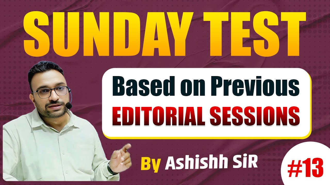 Sunday Test | Editorial Based Practice Test | SSC,BANK,UPSC | By Ashish Sir