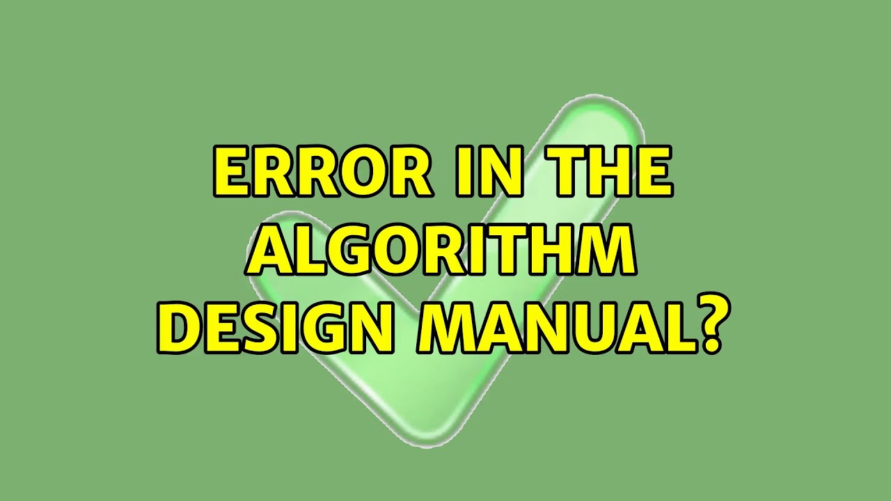 Error in the Algorithm Design Manual?