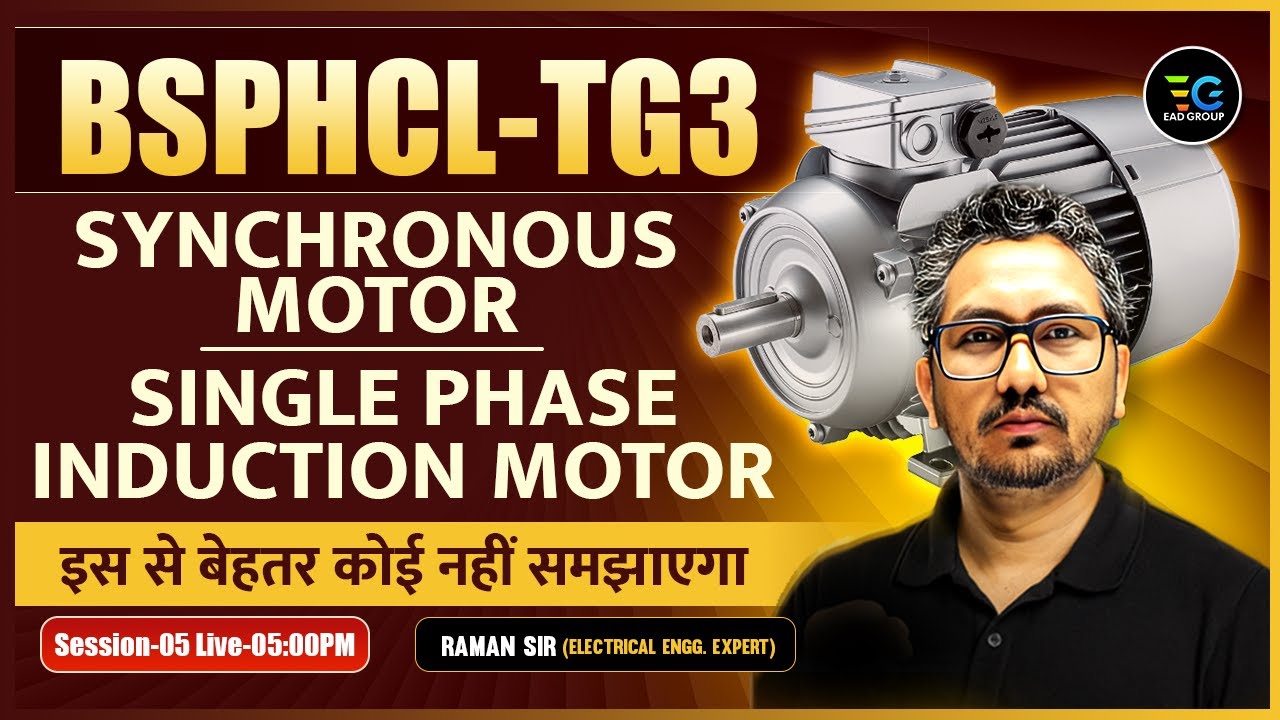 BSPHCL TG3 | Synchronous Motor | Single Phase Induction Motor by Raman Sir
