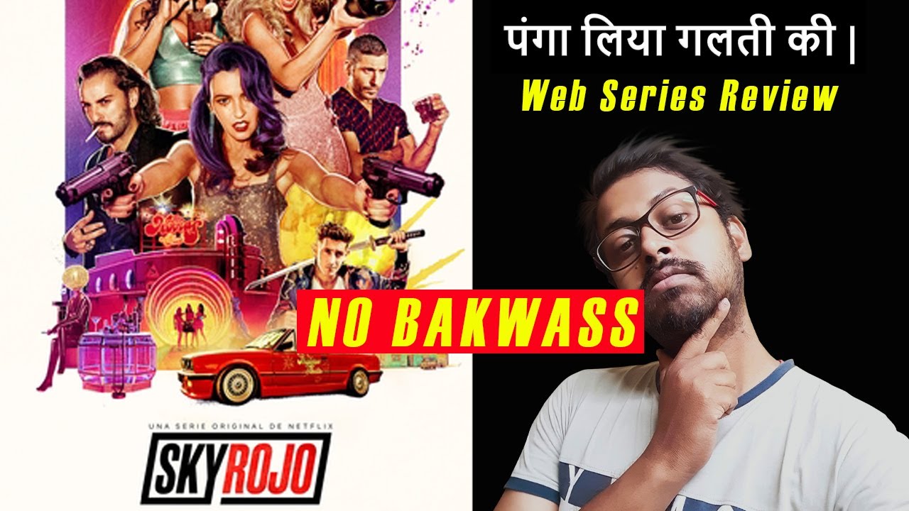 Sky Rojo Web Series Review Dubbd In Hindi By Update One No Bakwass