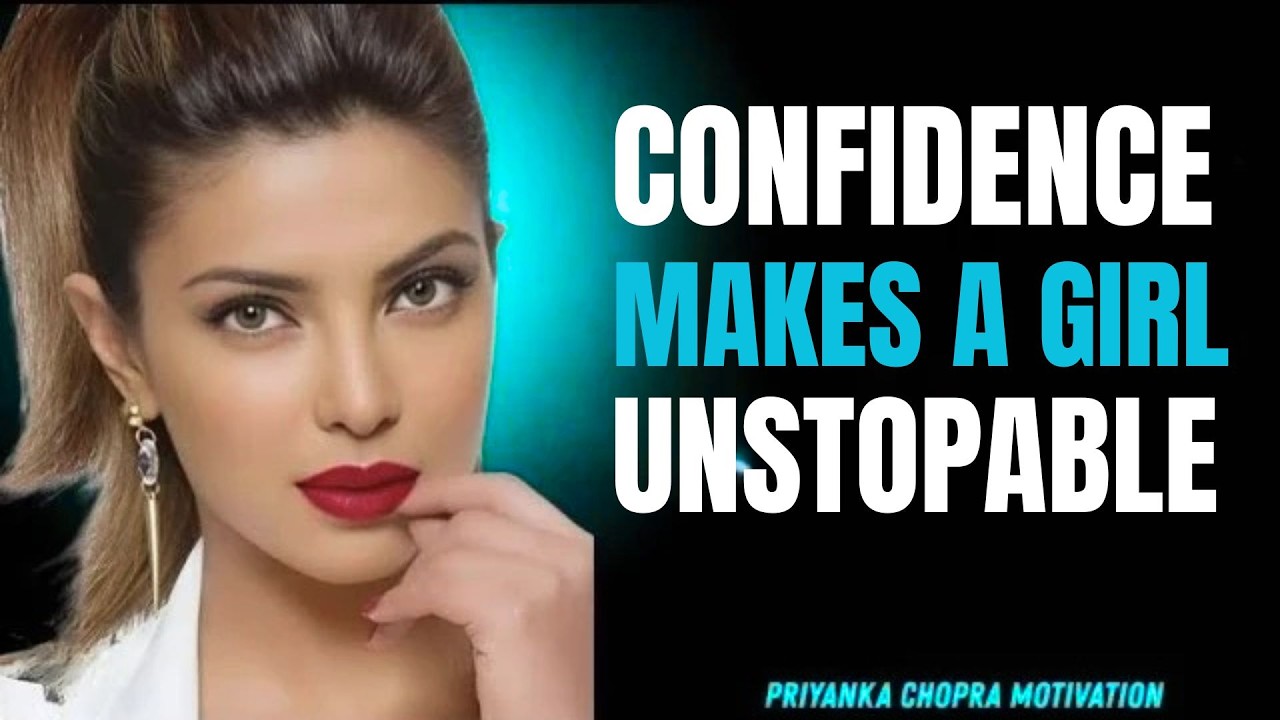 ''Confidence Makes a Girl Unstoppable 💪 | Watch Her Rise''| priyanka chopra#successmindset
