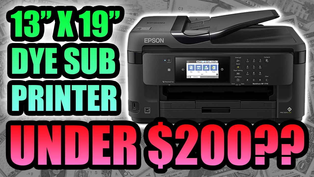 Dye Sublimation Printer on the Cheap - Convert Epson WF-7710 under $200
