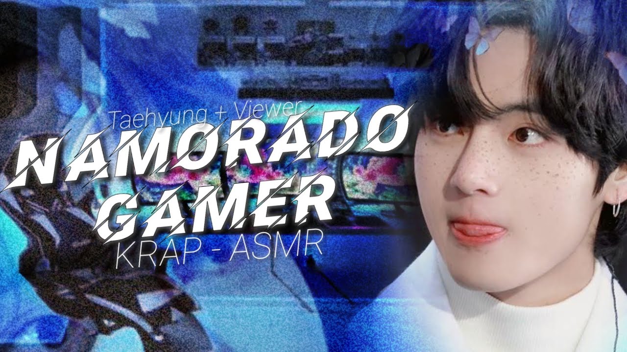 Taehyung ASMR - Fanboy - Namorado Gamer ♡