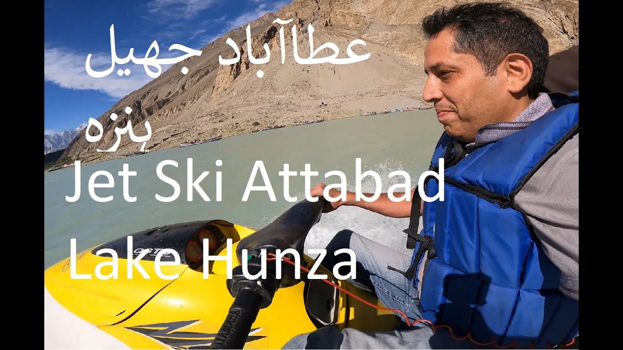 Jet Ski Ride @ Attabad Lake (Gojal Hunza) June 2022