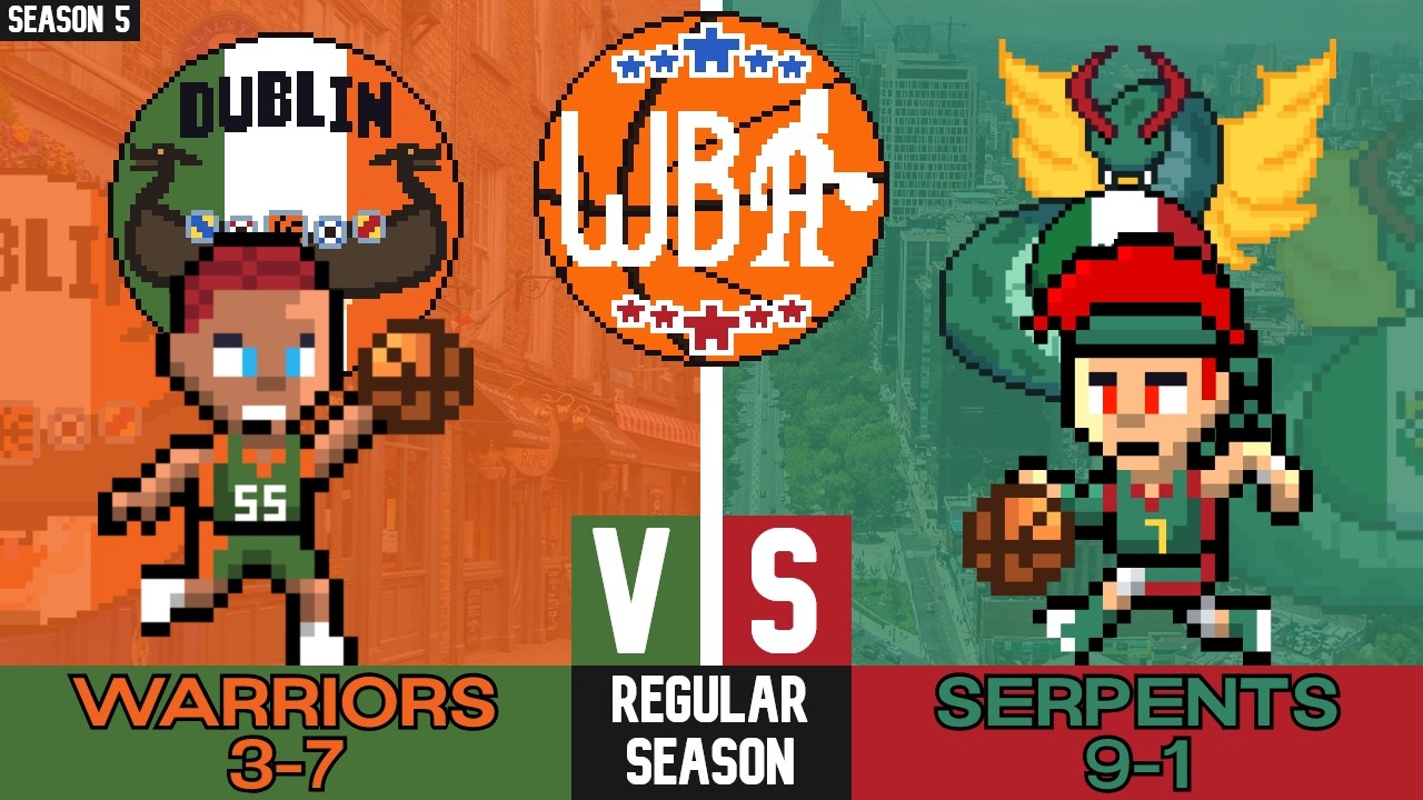 WBA Season 5, Game 11 | Dublin Warriors (3-7) @ Mexico City Serpents (9-1)