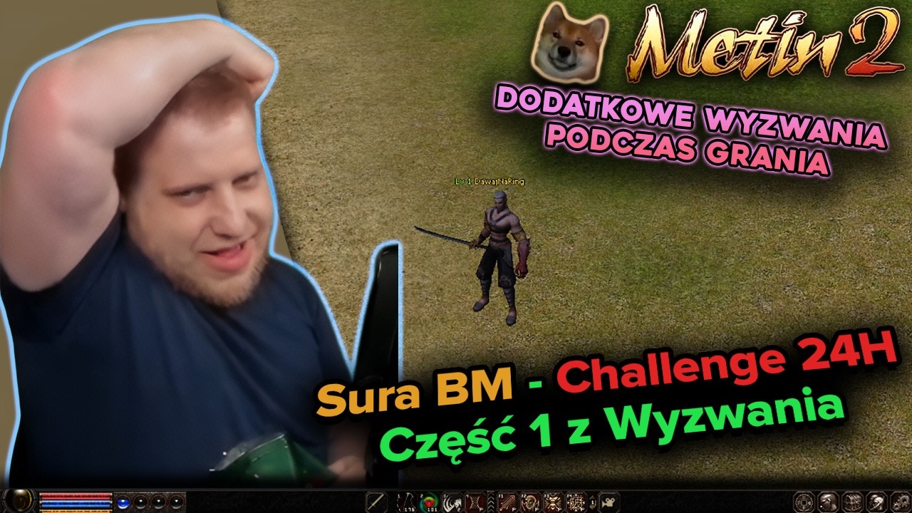 Sabal - Metin2 - Challenge do 40 lvla - Sura BM - 24h z dodatkowymi wyzwaniami - Część 1