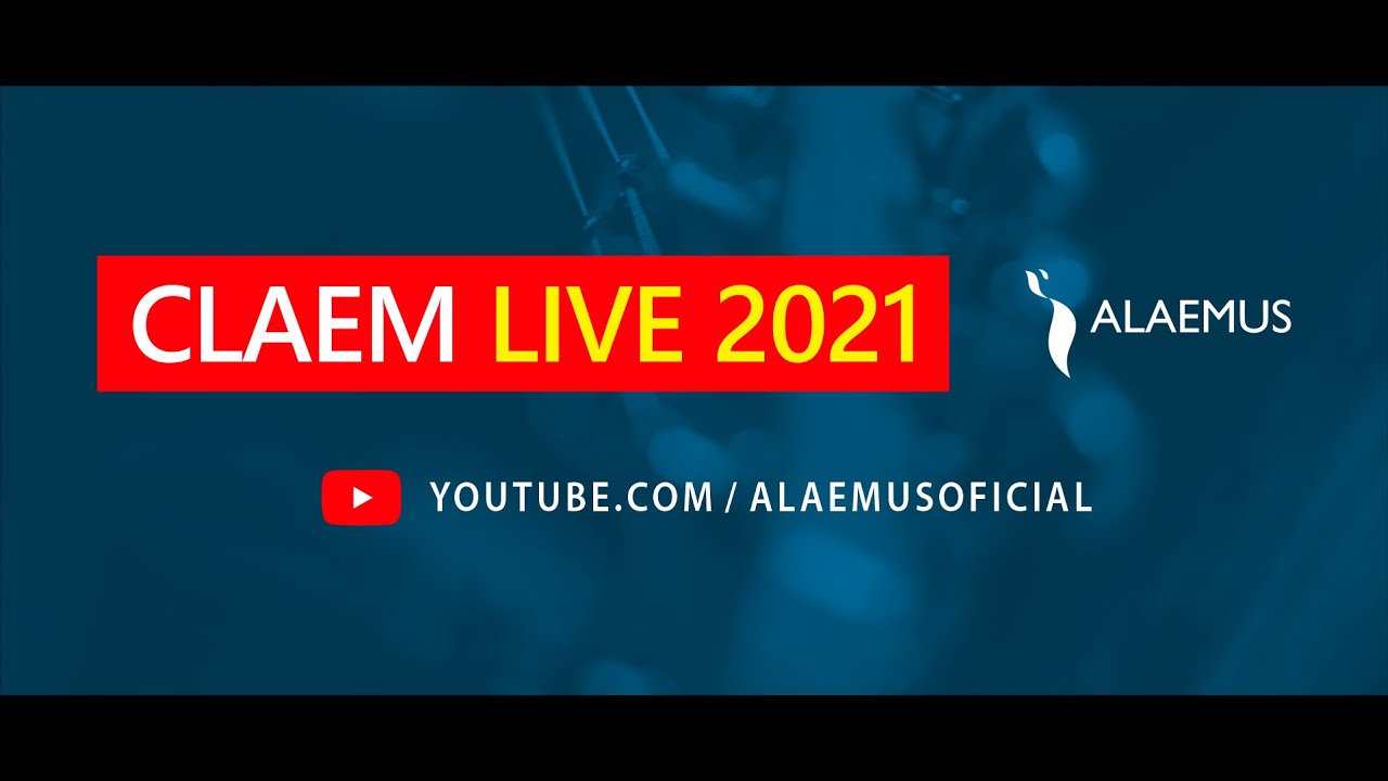 Inauguración - CLAEM Live 2021
