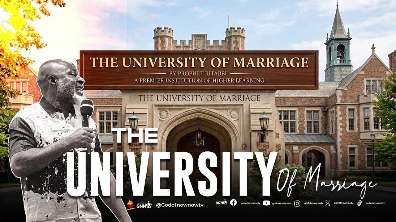THE UNIVERSITY OF MARRIAGE | Message by Prophet Ritabbi
