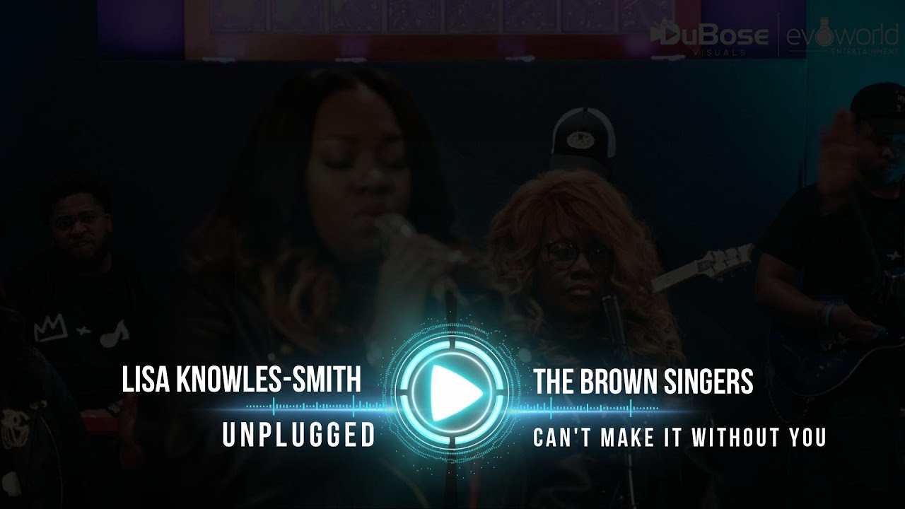 Browns Unplugged- Can't Make It Without You