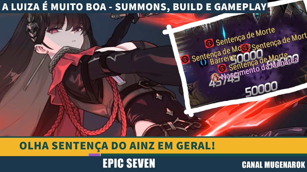 LUIZA! É LUIZA MESMO! SUMMONS, BUILD E GAMEPLAY - EPIC SEVEN - SENTENÇA DE MORTE GARANTIDA! RUIZA