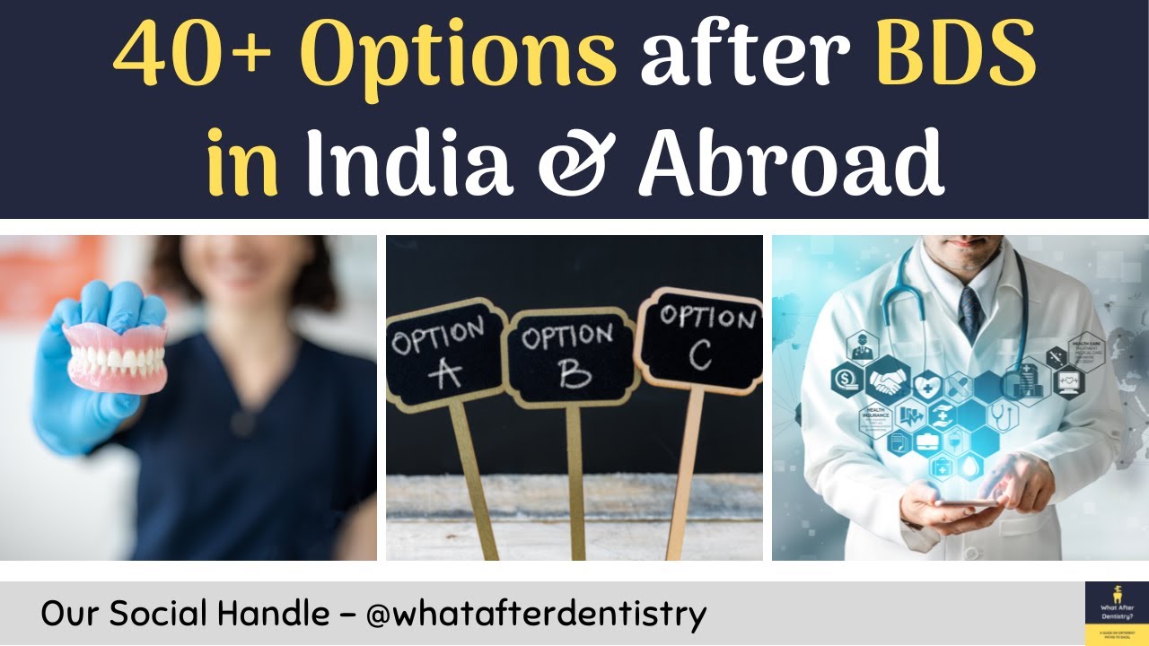 40+ Options after BDS in India and Abroad | Compiled List | What After BDS | What After Dentistry