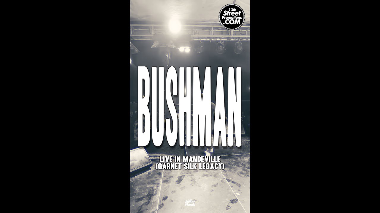 Bushman (Live @ Garnet Silk Legacy Show 2025)