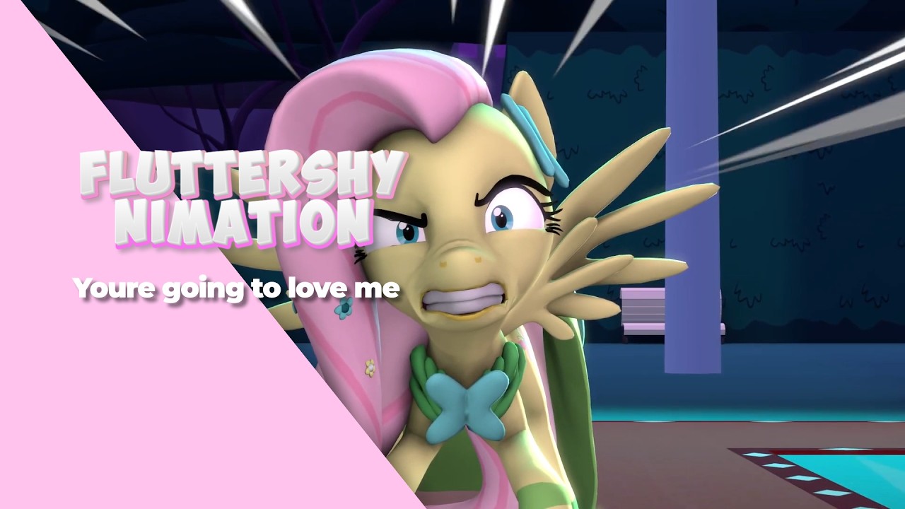 [SFM] Youre going to love me!!! (Fluttershy Nimation Remix) [Hardstyle] [Release Song]