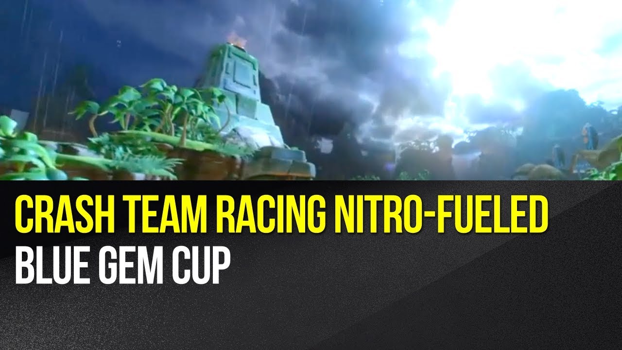 Crash Team Racing Nitro-Fueled - Blue Gem Cup