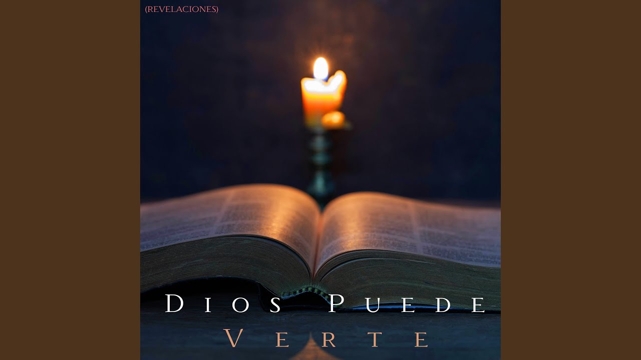 Dios Puede Verte (Revelaciones)