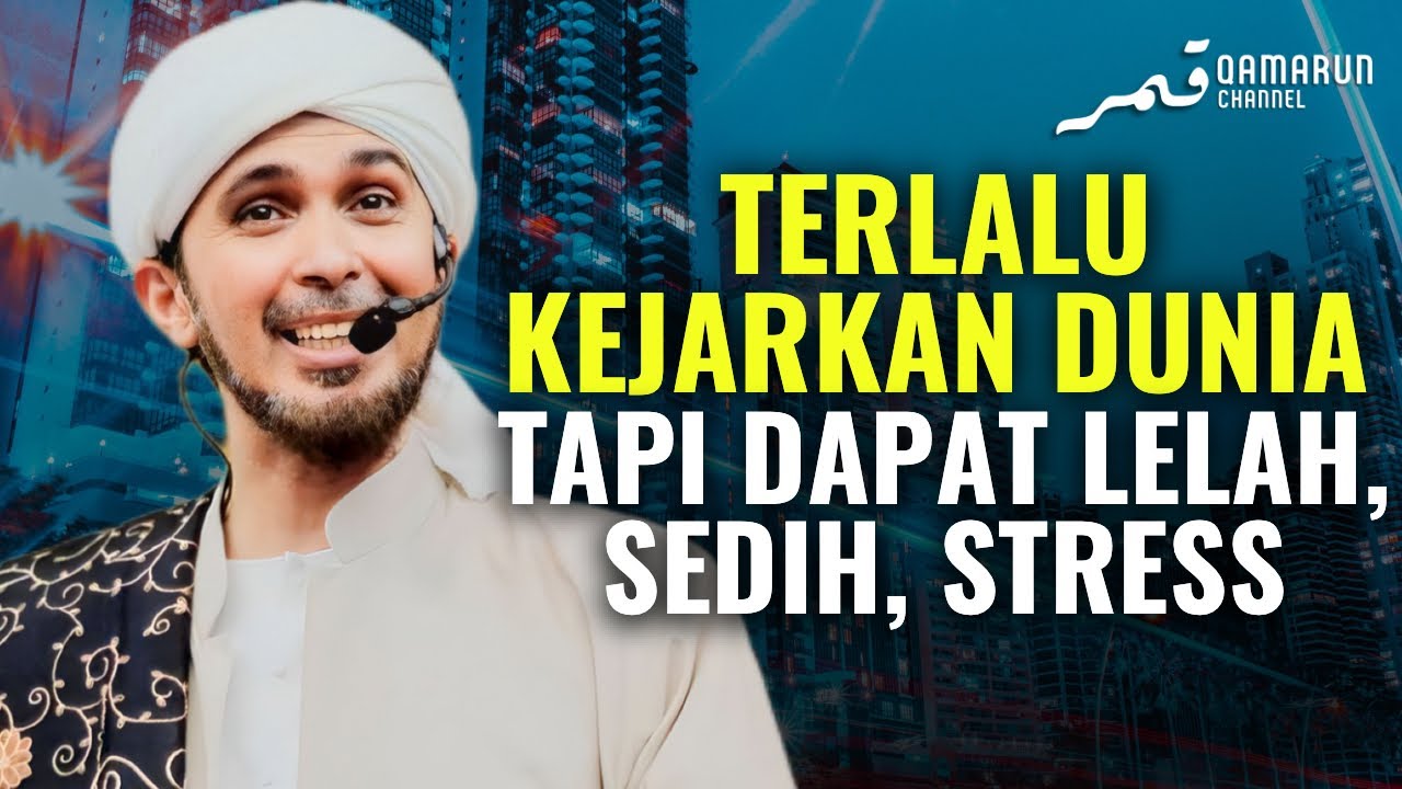 Orang yang Tinggi Keinginan Untuk Mendapatkan Dunia | Habib Ali Zaenal Abidin