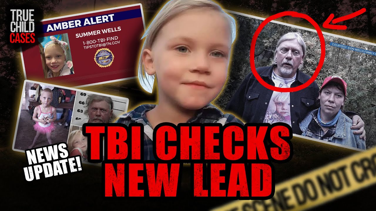 Summer Wells Case Update: TBI Follows New Lead in Ongoing Investigation After 4 Years | True Crime