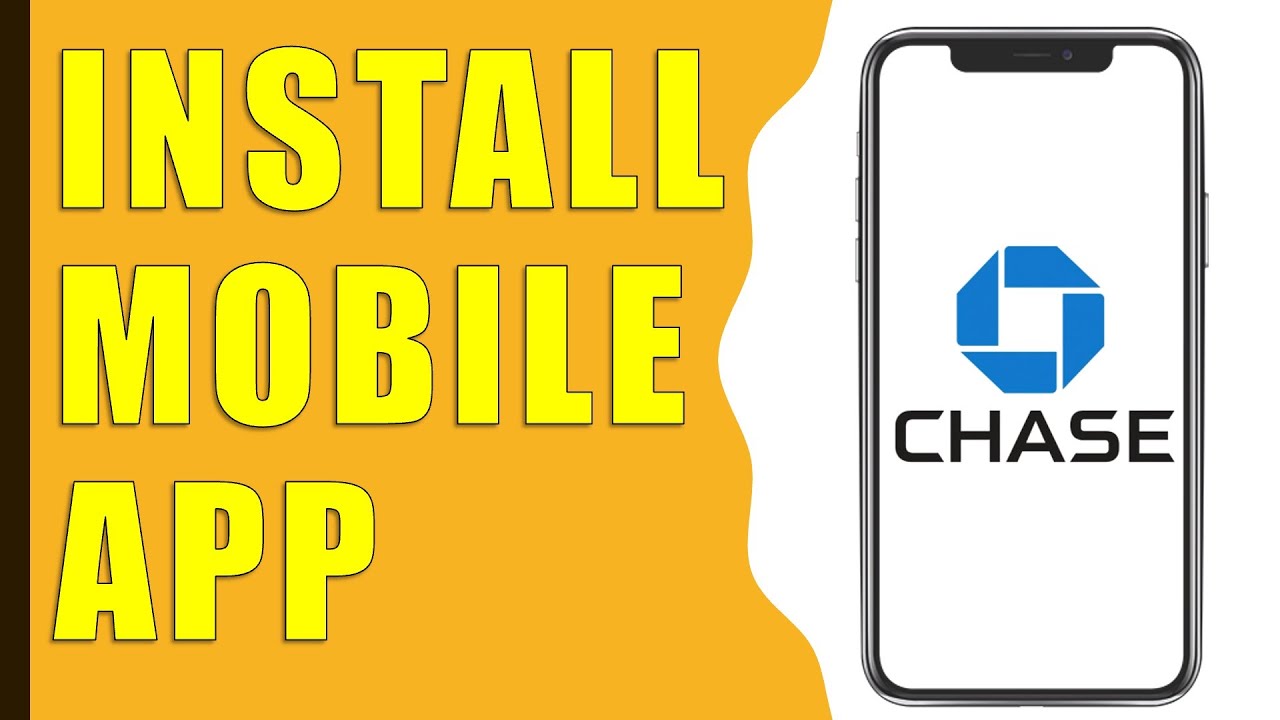How to Install Chase Mobile App?