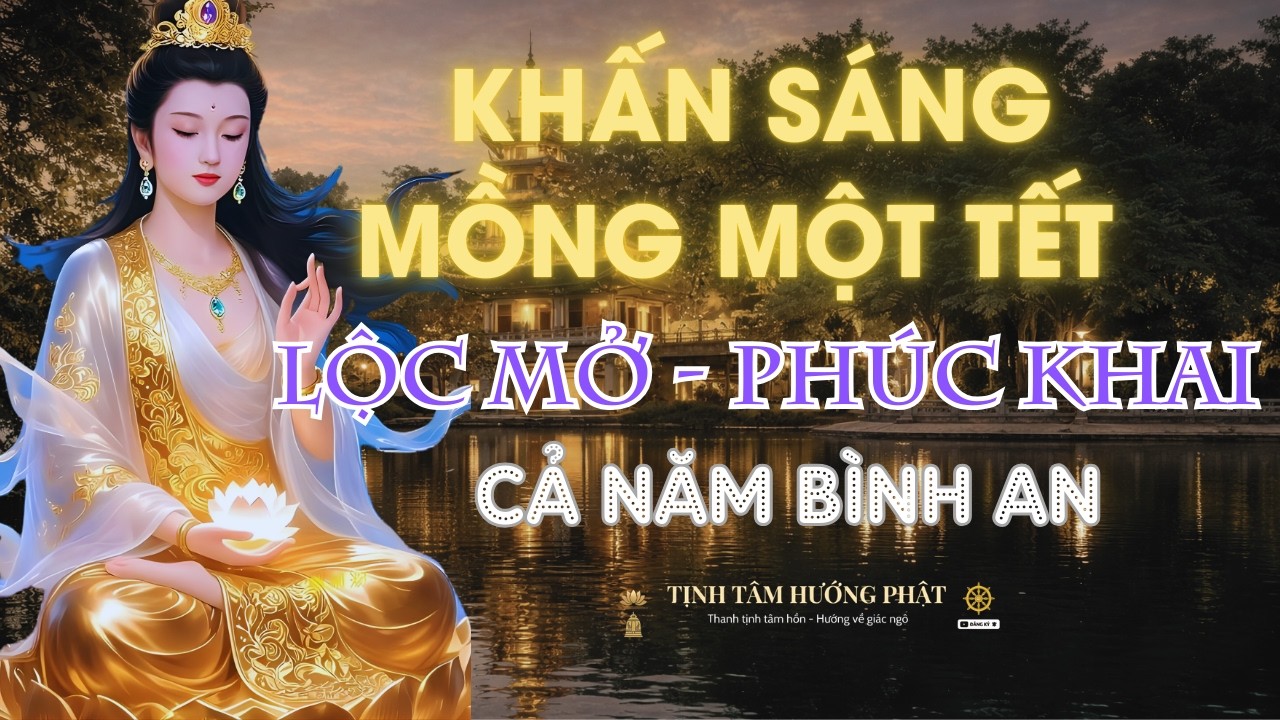 VĂN KHẤN SÁNG MỒNG 1 TẾT 2026 CHUẨN NHẤT|  KHAI XUÂN ĐÓN PHÚC LỘC