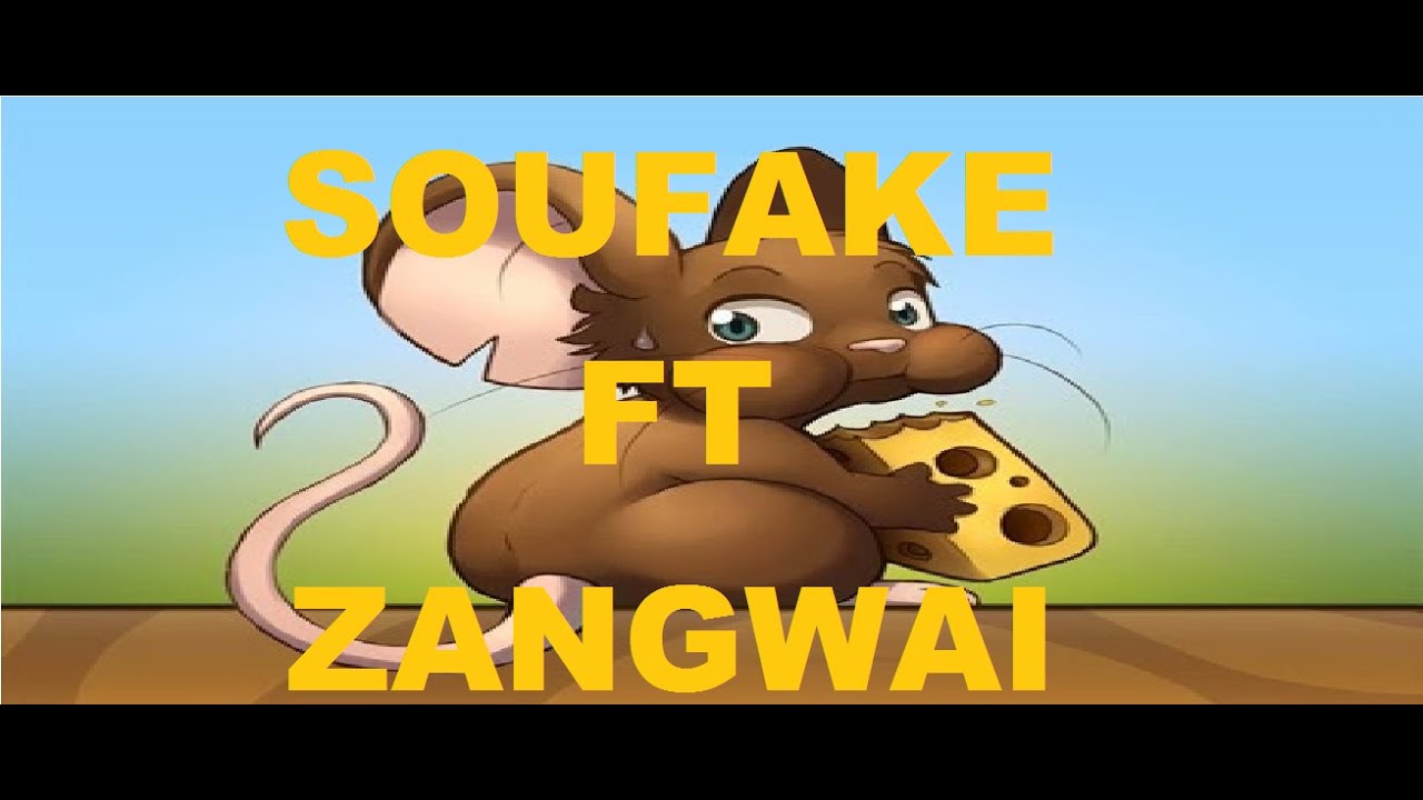 Soufake Ft Zangwai