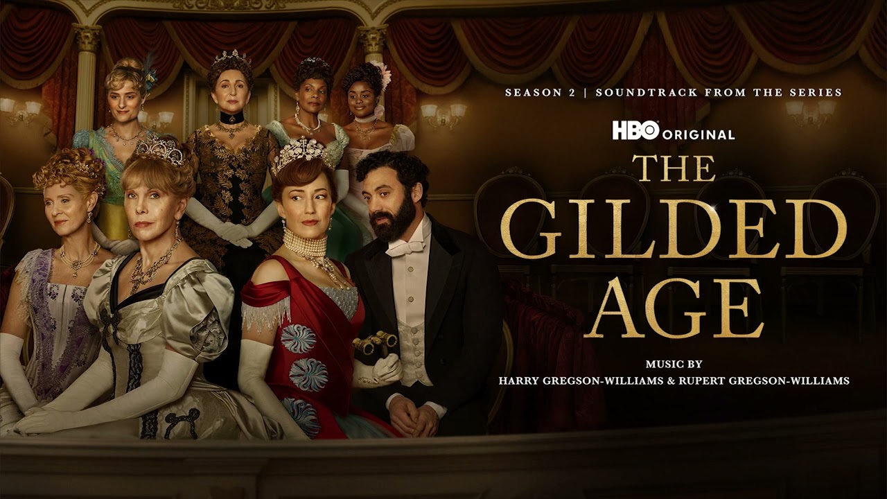 The Gilded Age S2 | Introducing the Duke - Harry Gregson-Williams & Rupert Gregson-Williams | WTM