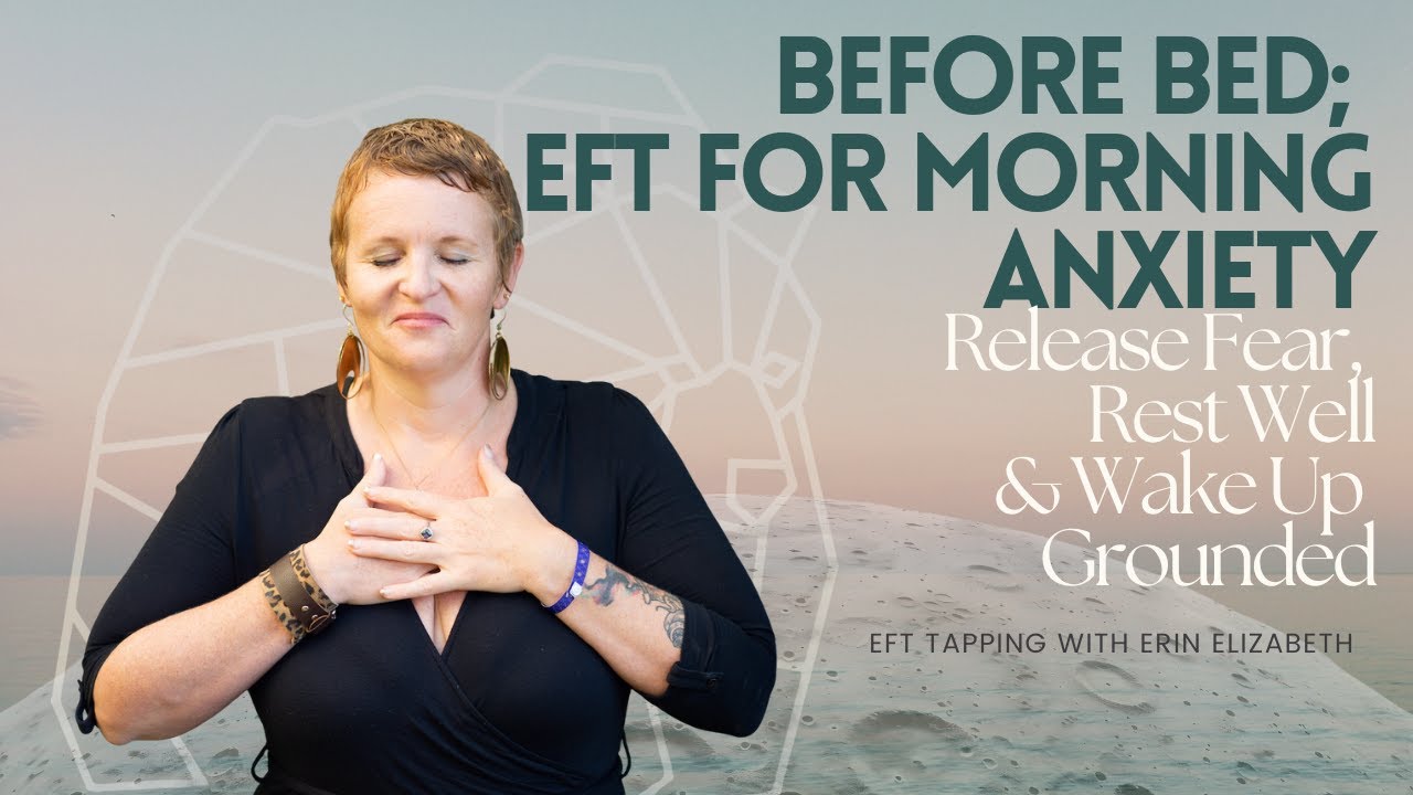 EFT Tapping for Trauma at Night | From Fear to Rest at Bedtime