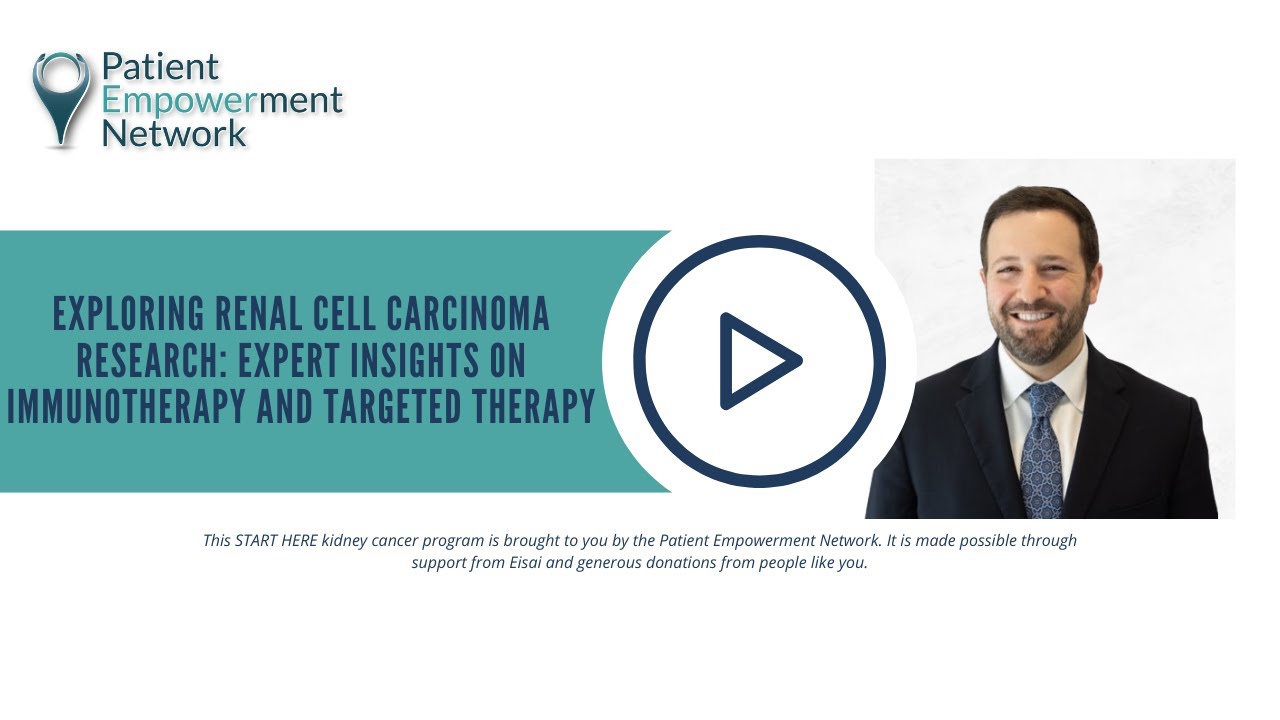 Exploring Renal Cell Carcinoma Research: Expert Insights on Immunotherapy and Targeted Therapy