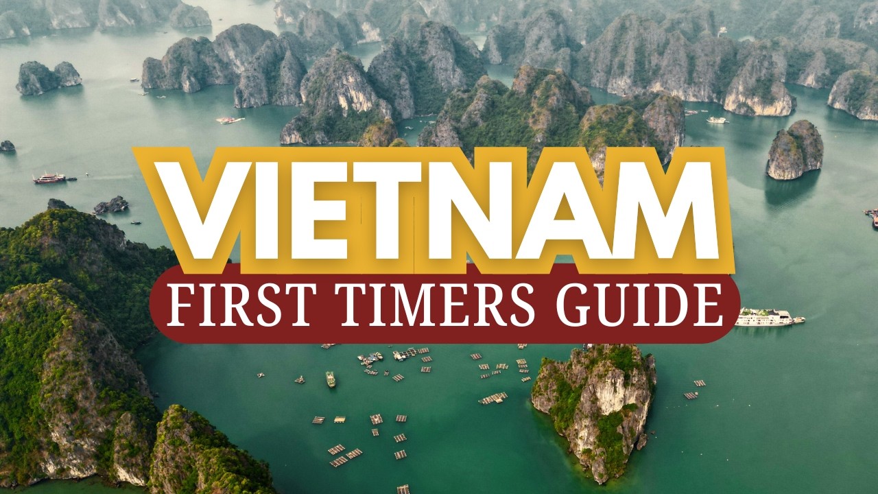 How to Plan A Trip To Vietnam | Step-by-Step Travel Guide