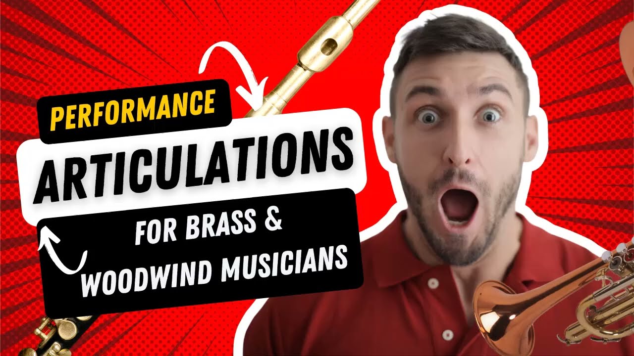Performance Articulations for Brass and Woodwind Musicians