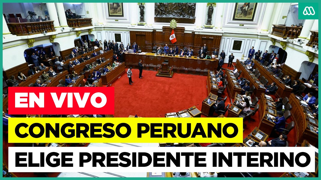 EN VIVO | Congreso peruano elige al próximo Presidente Interino