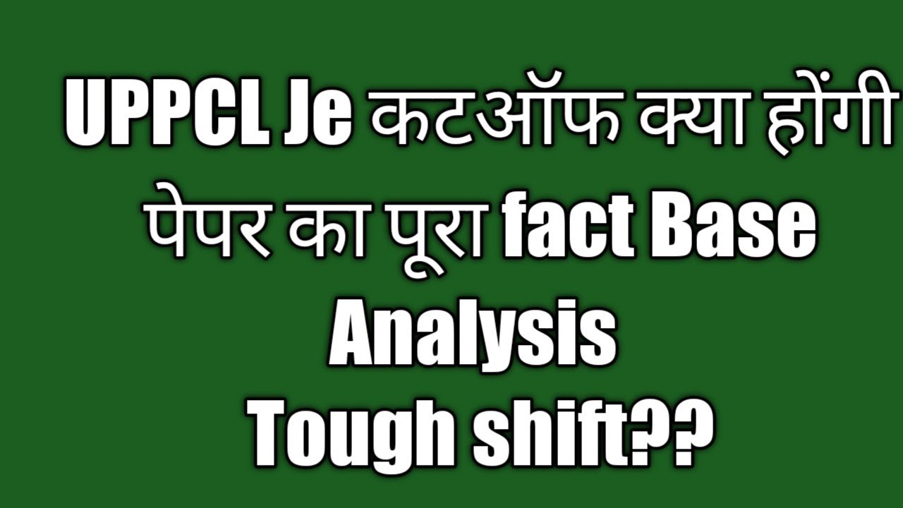 UPPCL Je Paper analysis 2021 & Cutoff