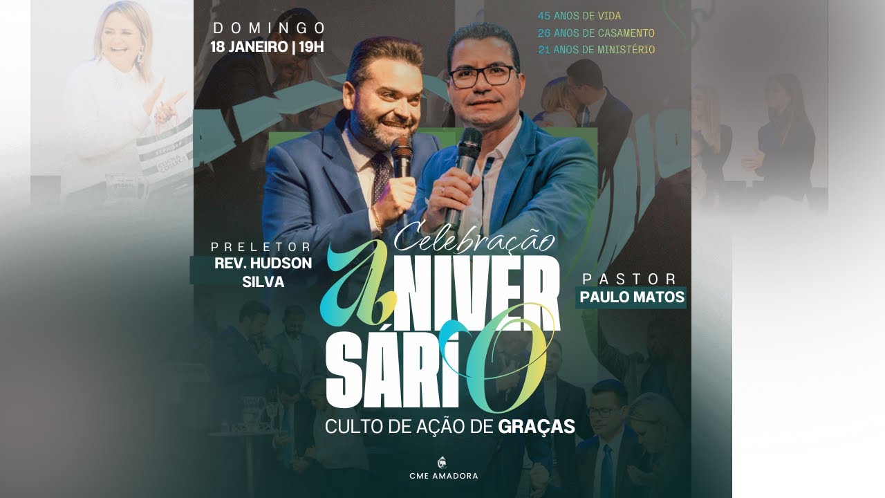 CME AMADORA | CULTO DE AÇÃO DE GRAÇAS AO PASTOR PAULO MATOS