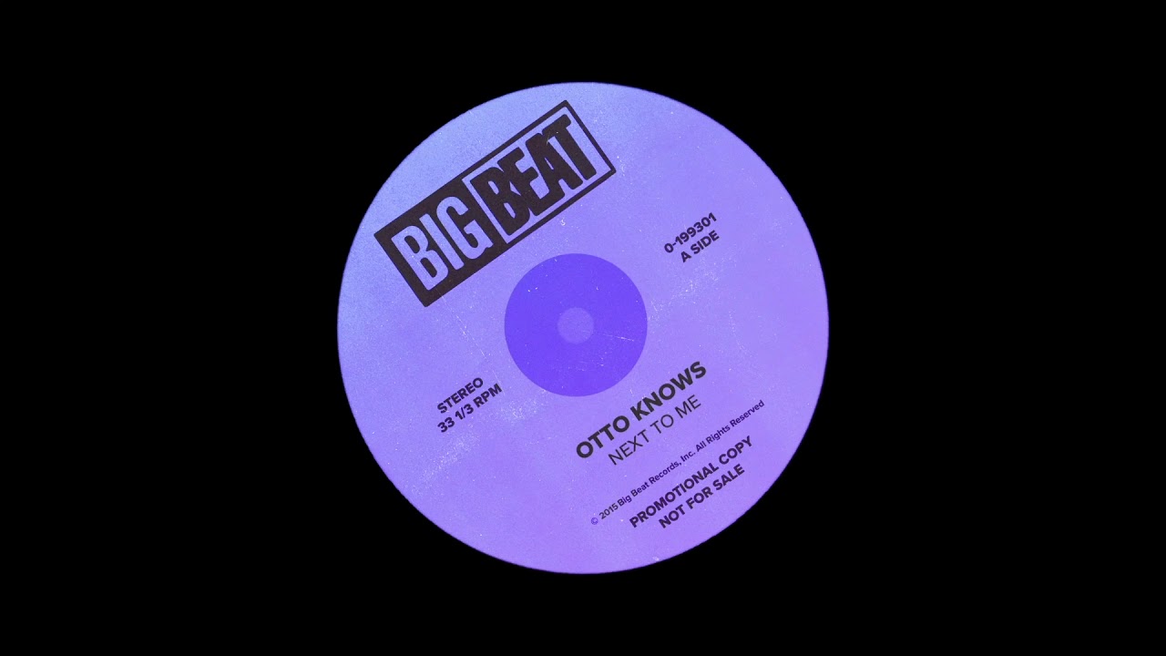 Otto Knows - Next To Me