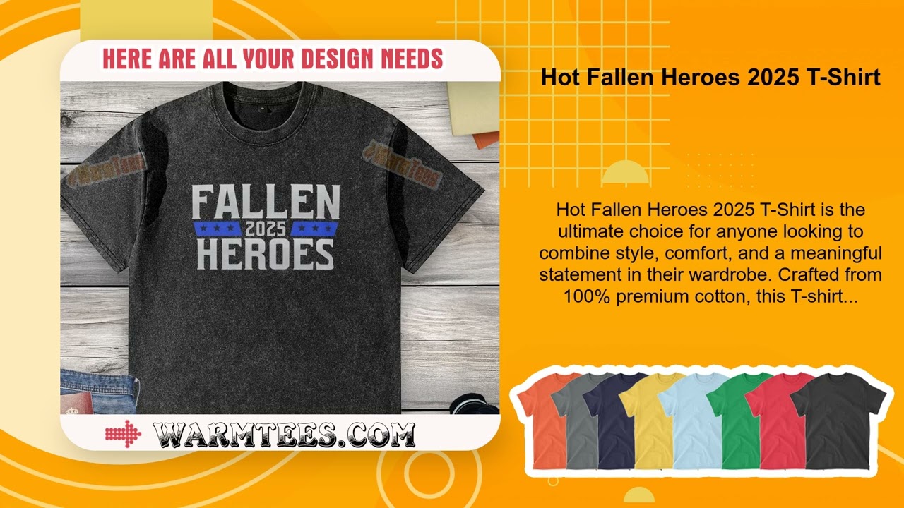 Hot Fallen Heroes 2025 T-Shirt