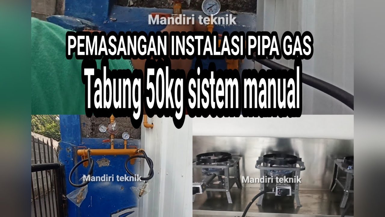 PEMASANGAN INSTALASI GAS LPG TABUNG 50KG SISTEM MANUAL.#instalasigas