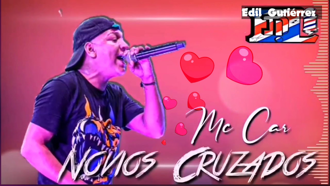Mc Car - Novios Cruzados (Origuinal) champetas nuevas
