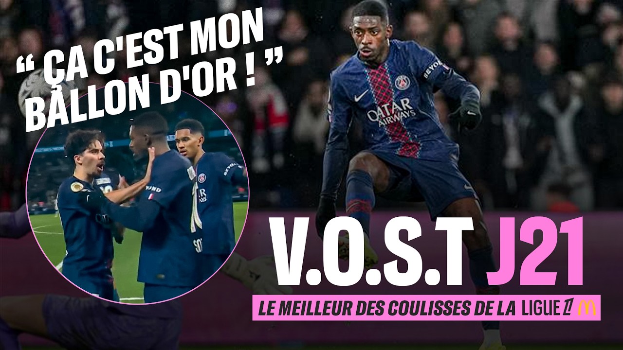 VOST : le MEILLEUR des COULISSES de la 21e journée de Ligue 1