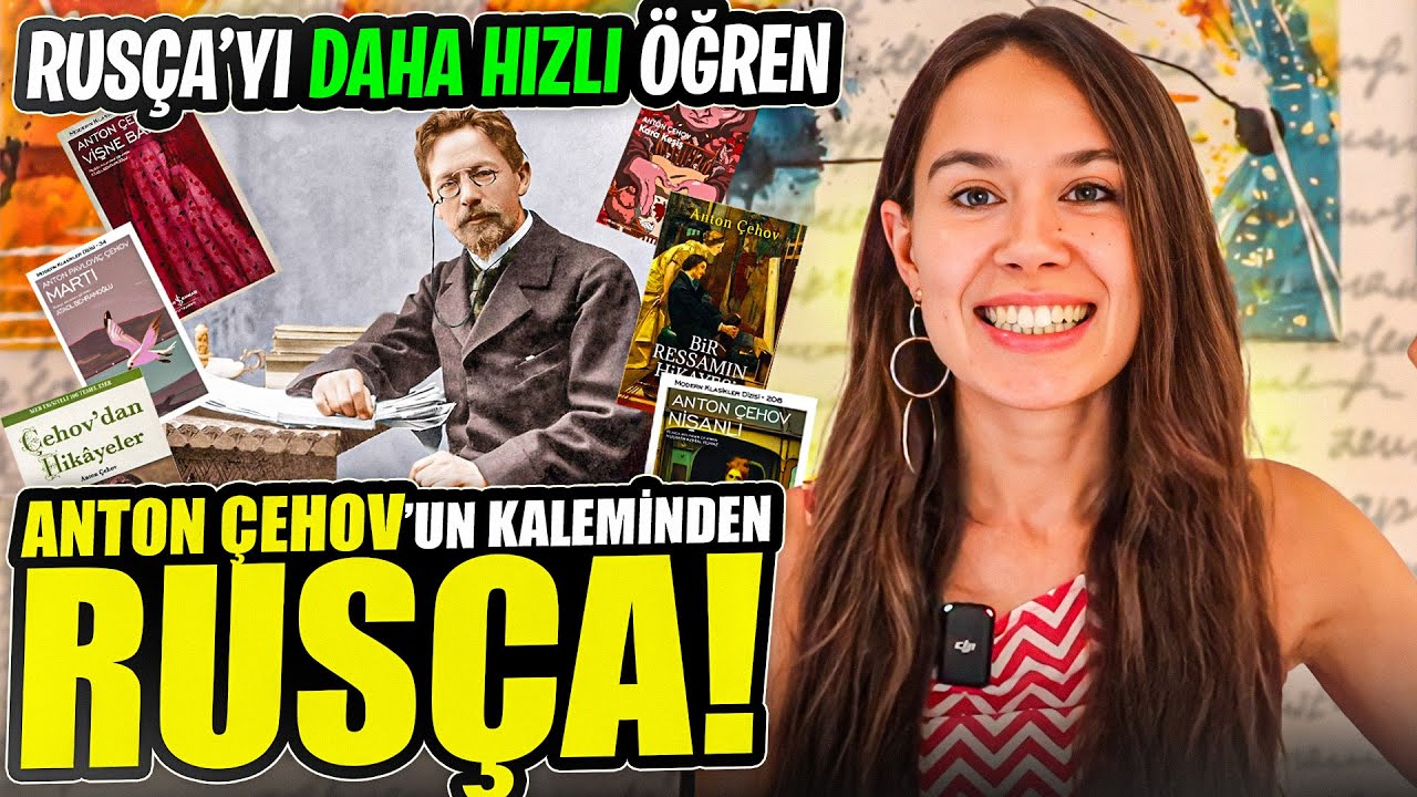 RUS YAZARLARIYLA RUSÇA’YI HIZLI ÖĞREN | ANTON ÇEHOV