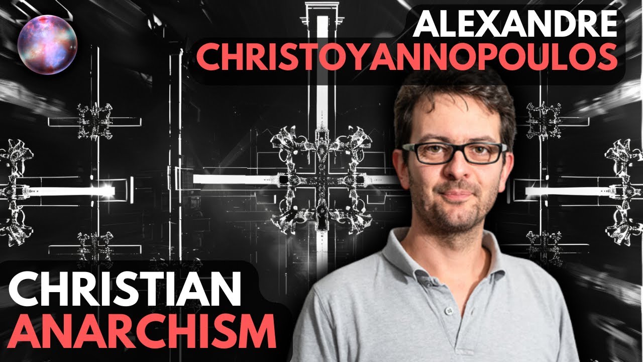 Christian Anarchism with Alexandre Christoyannopoulos | Living Mirrors #128