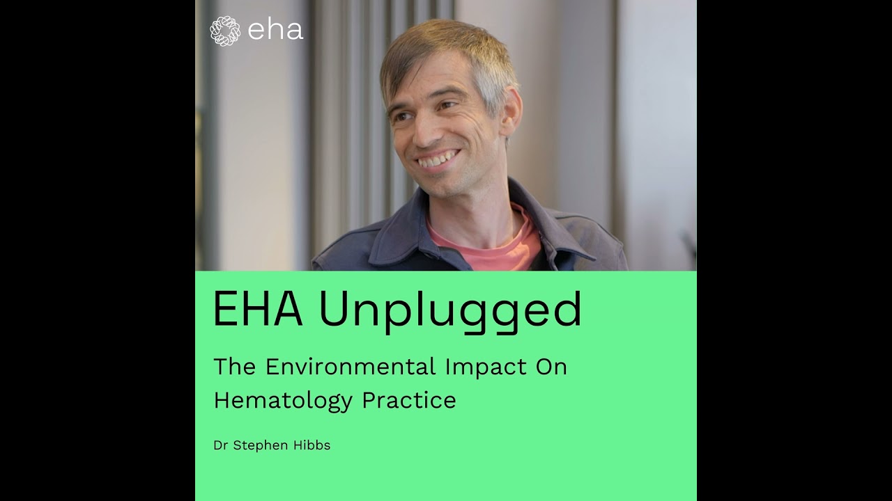 How Does Climate Change Affect Hematology Practice? (with Dr Stephen Hibbs)
