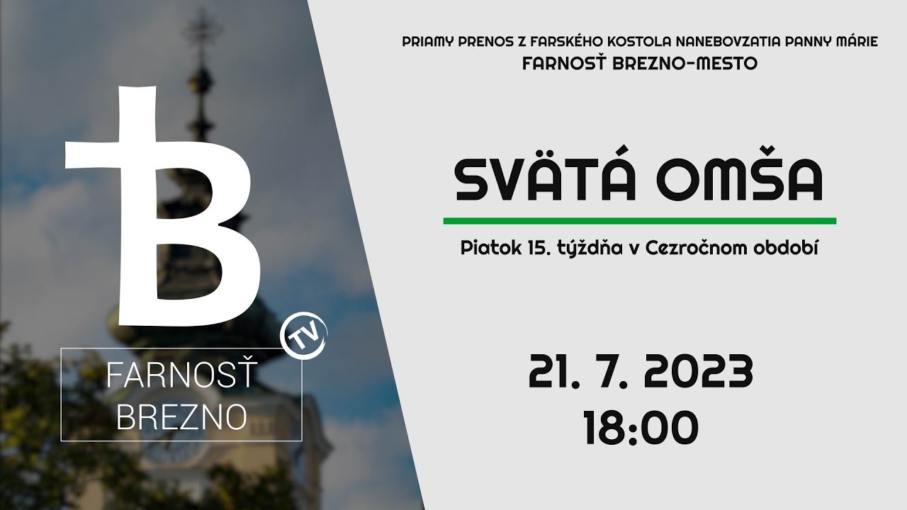 Piatok 15. týždňa v Cezročnom období │ Svätá omša │ 21. 7. 2023