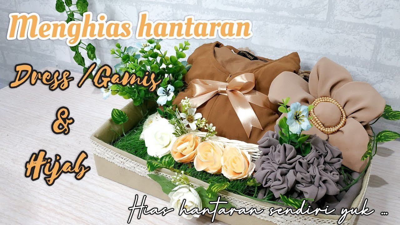 MENGHIAS HANTARAN DRESS DAN HIJAB