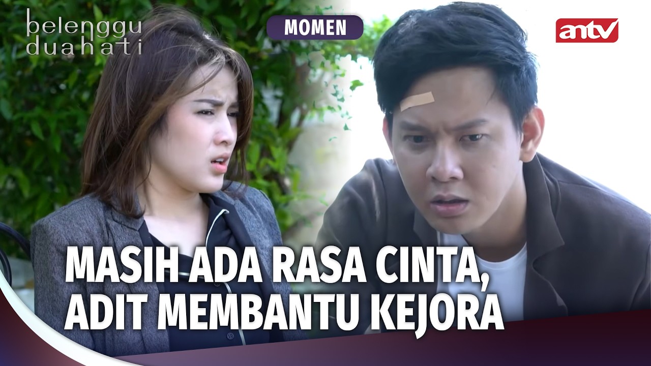 Adit Masih Ada Untuk Kejora, Masih Cinta! | Momen Kaget Belenggu Dua Hati Ep 28 (1/3)