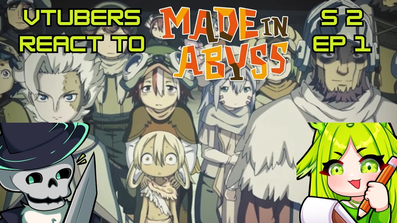 Vtubers React to Made in Abyss Season 2 EP 1