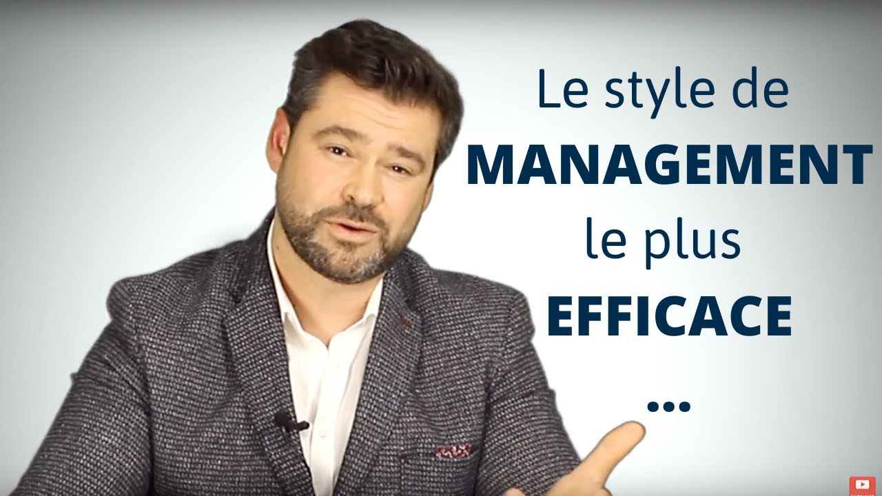Quel est le style de management le plus efficace ?